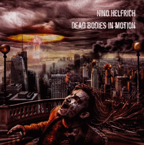 Nino Helfrich : Dead Bodies in Motion